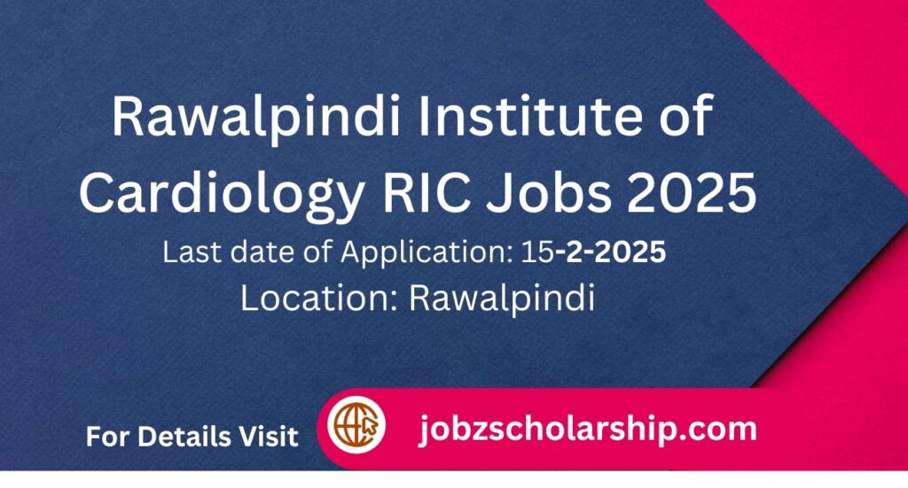 Rawalpindi Institute of Cardiology RIC Jobs 2025 2 RIC Jobs 2025