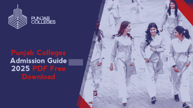 Punjab Colleges Admission Guide 2025,